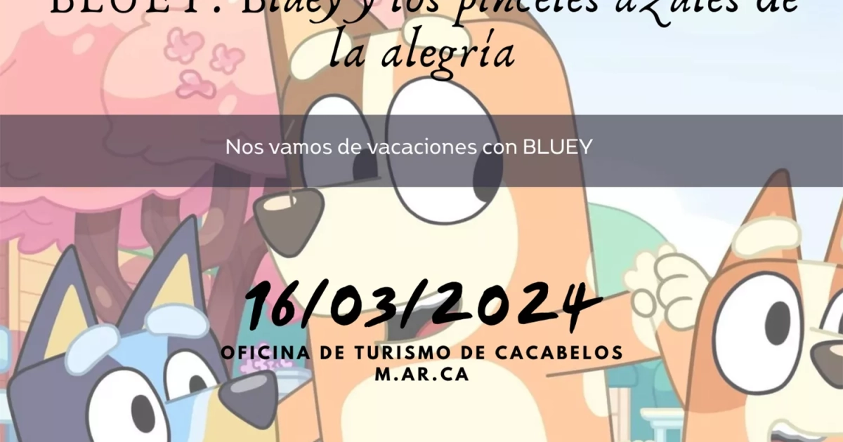 Cuentacuentos Y Talleres Sobre Bluey En El Museo Marca De Cacabelos