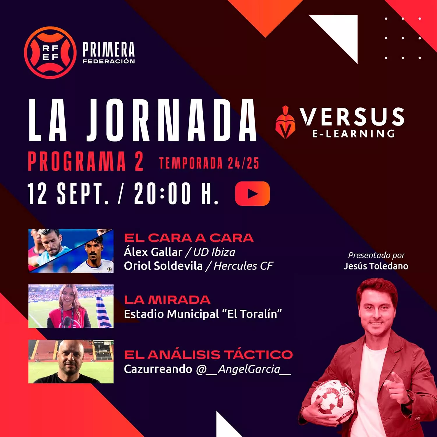 Programa semanal sobre Primera RFEF Versus e Learning Group