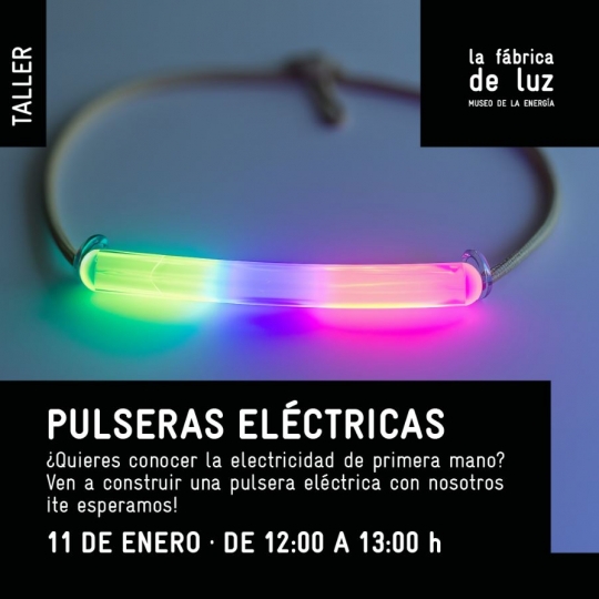 Museo de la energia pulseras eléctricas